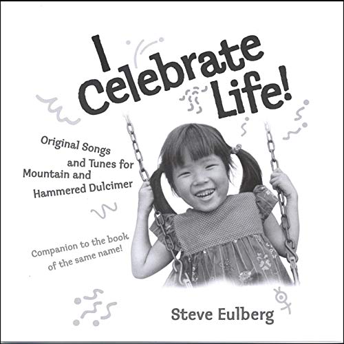 Steve Eulberg — Celebrate Life