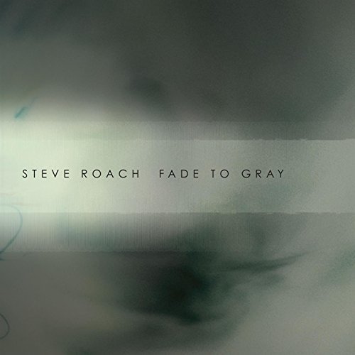Steve Roach — Fade to Gray