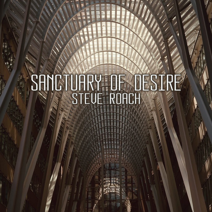 Steve Roach — Sanctuary of Desire