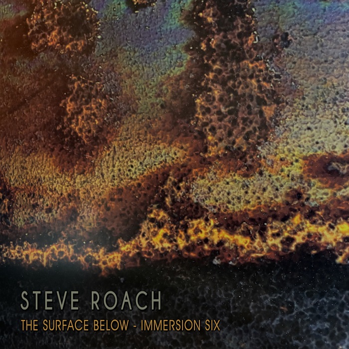 Steve Roach &mdash; Immersion Six: The Surface Below