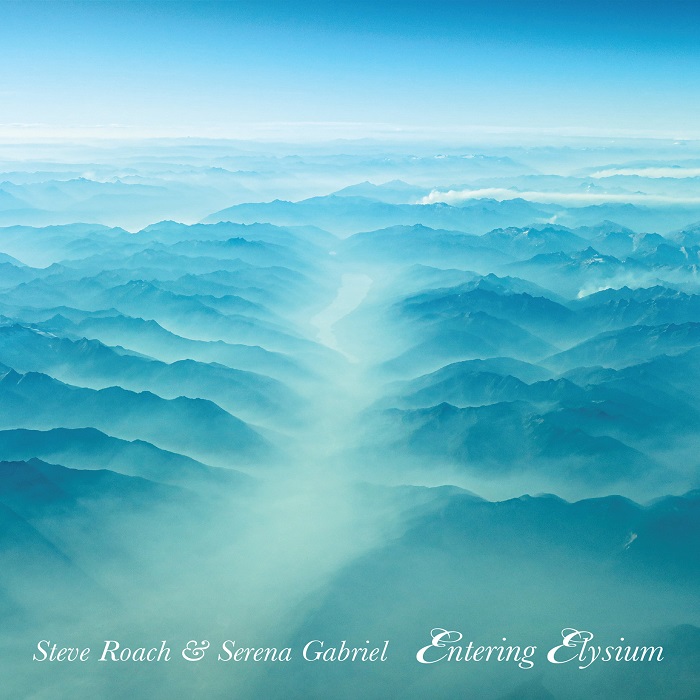 Steve Roach & Serena Gabriel &mdash; Entering Elysium