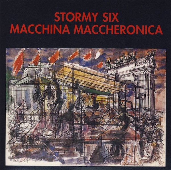 Stormy Six — Macchina Maccheronica