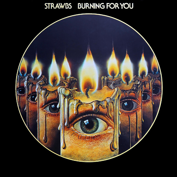 Strawbs — Burning for You