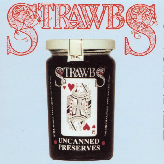 Strawbs — Preserves Uncanned