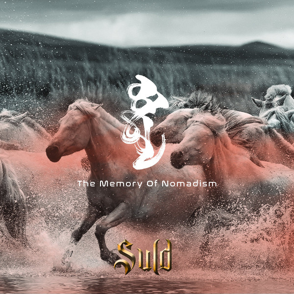Suld — The Memory of Nomadism