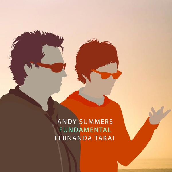 Andy Summers / Fernanda Takai — Fundamental