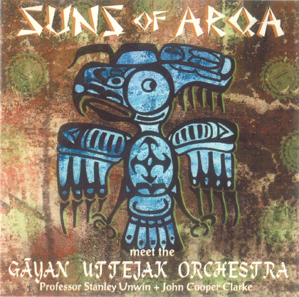 Suns of Arqa Meet the Gayan Uttejak Orchestra Cover art