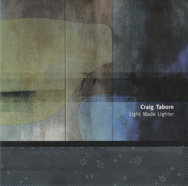 Craig Taborn &mdash; Light Made Lighter