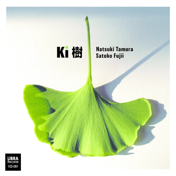 Natsuki Tamura / Satoko Fujii — Ki