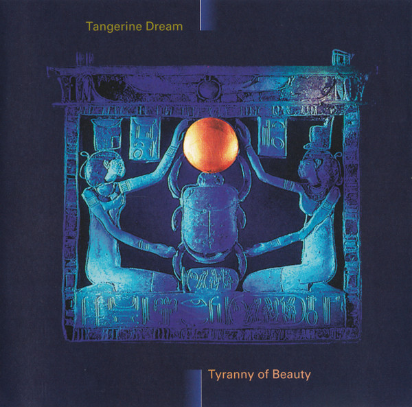 Tangerine Dream — Tyranny of Beauty