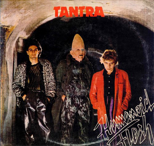Tantra — Humanoid Flesh