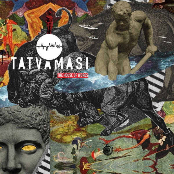 Tatvamasi — The House of Words