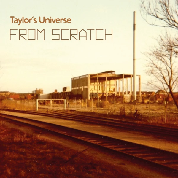 Taylor's Universe — From Scratch