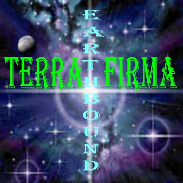 Terra Firma — Earthbound