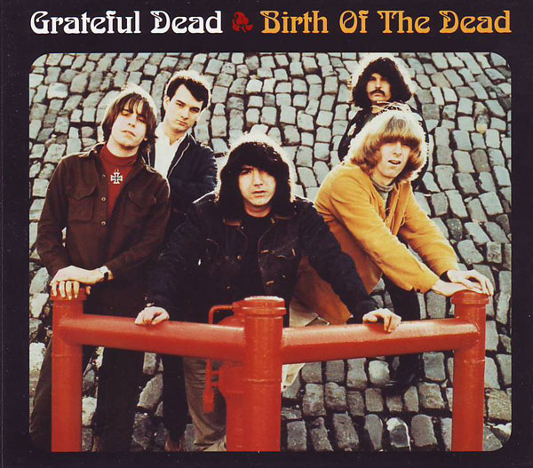 Grateful Dead — Birth of the Dead 