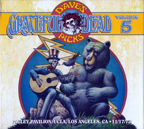 Grateful Dead — Dave's Picks Volume 5: Pauley Pavilion, UCLA, Los Angeles, CA 11/17/73