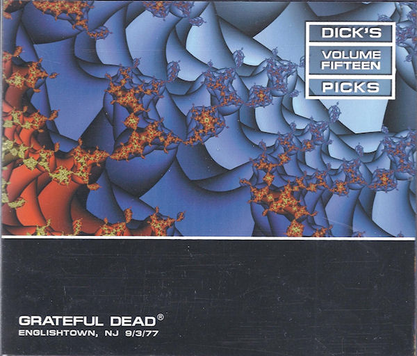 Grateful Dead — Dick's Picks Volume Fifteen: Englishtown, NJ 9/3/77 