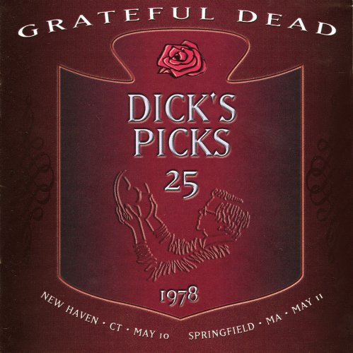 Grateful Dead — Dick's Picks Vol. 25 - May 10, 1978 New Haven, CT, May 11, 1978 Springfield, MA