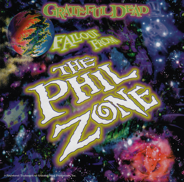 Grateful Dead — Fallout from the Phil Zone