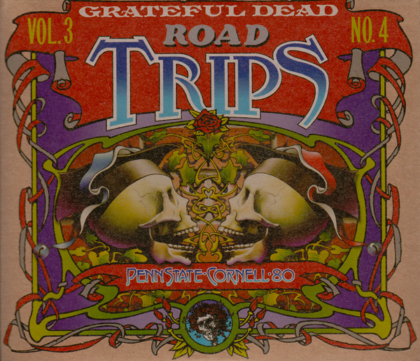 Grateful Dead — Road Trips Vol. 3 No. 4: Penn State - Cornell '80