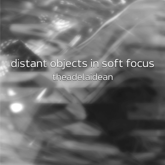 The Adelaidean — Distant Objects In Soft Focus