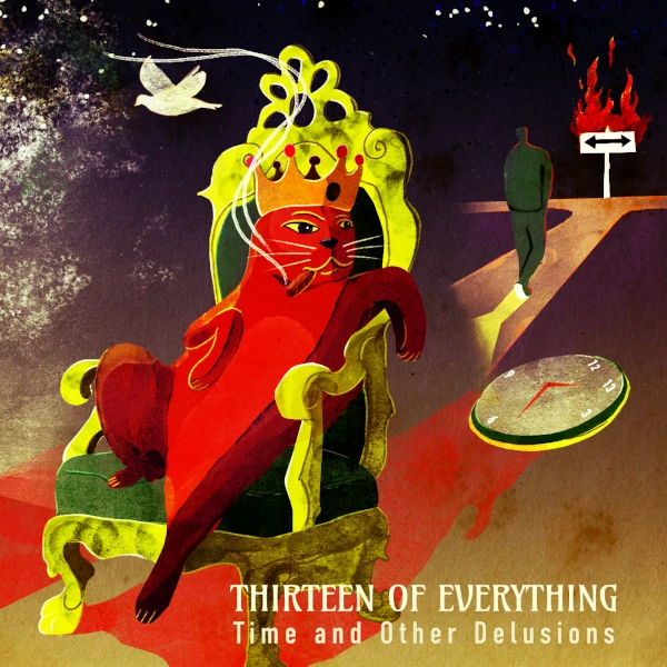 Thirteen of Everything — Time and Other Delusions