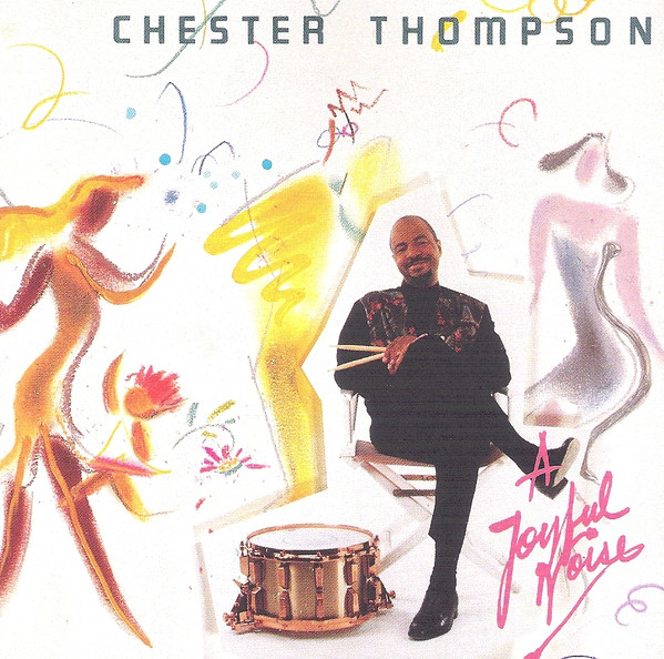 Chester Thompson — A Joyful Noise