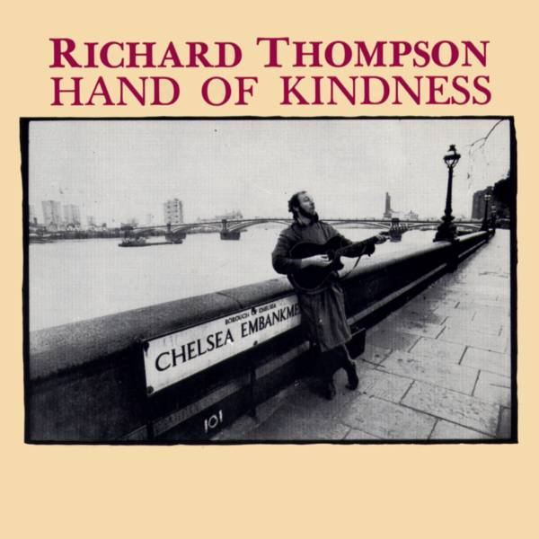 Richard Thompson — Hand of Kindness