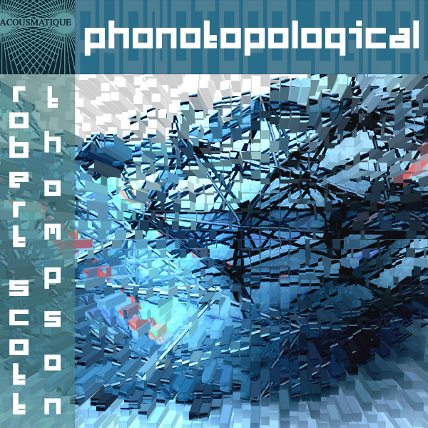 Robert Scott Thompson — Phonotopological