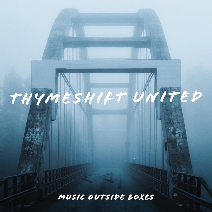 Thymeshift United — Music Outside Boxes