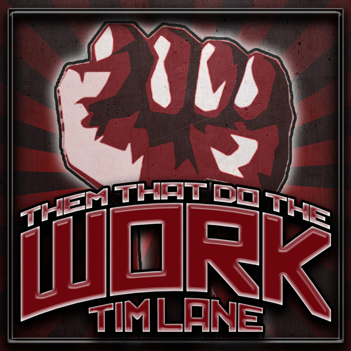 Tim Lane — Them That Do the Work