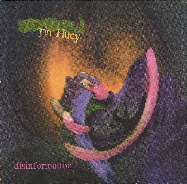 Tin Huey — Disinformation