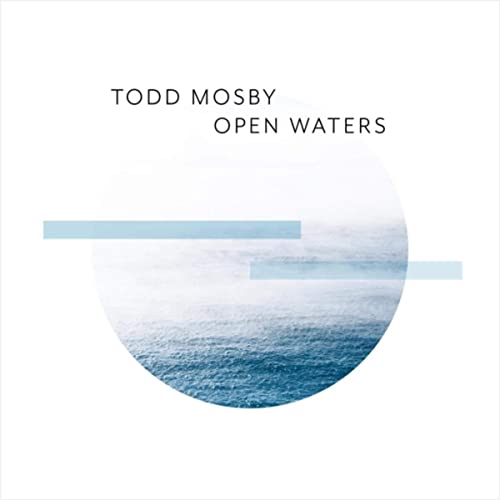 Todd Mosby — Open Waters