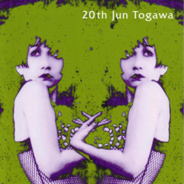 Jun Togawa — 20th Jun Togawa