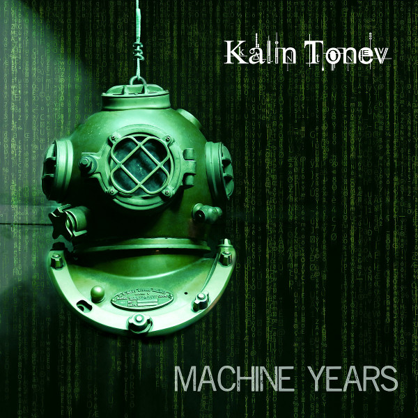 Kalin Tonev — Machine Years
