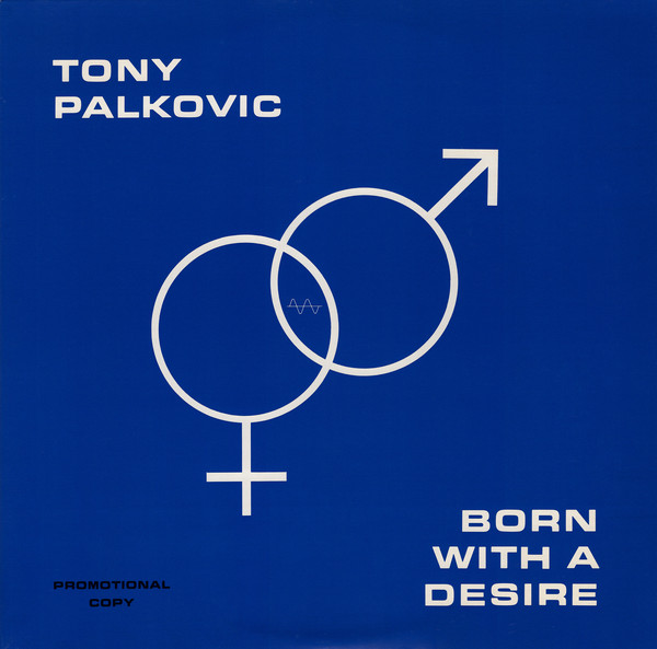 Tony Palkovic — Born with a Desire