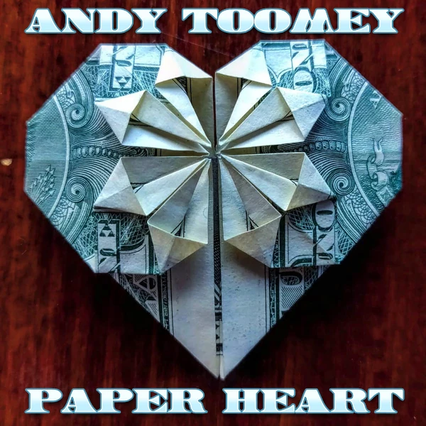 Andy Toomey — Paper Heart