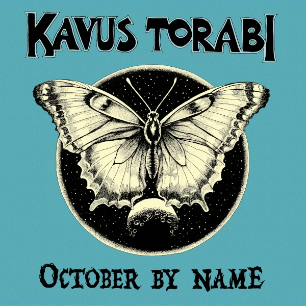 Kavus Torabi &mdash; October by Name