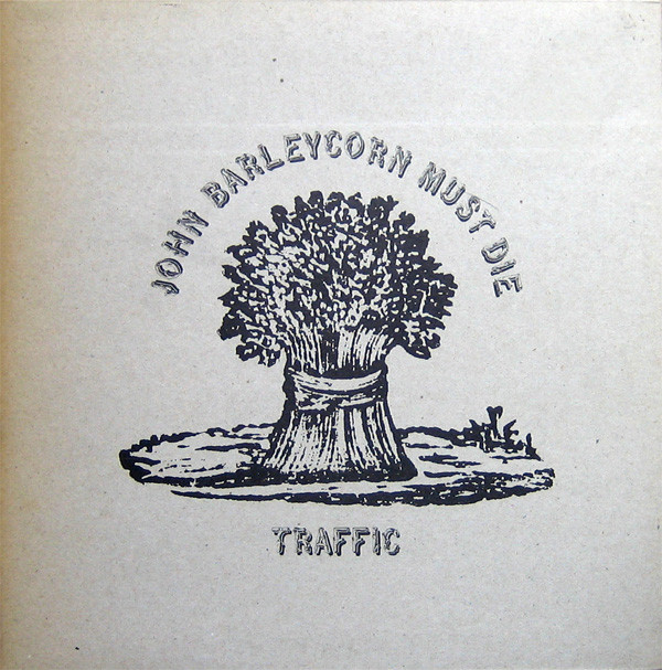 Traffic — John Barleycorn Must Die