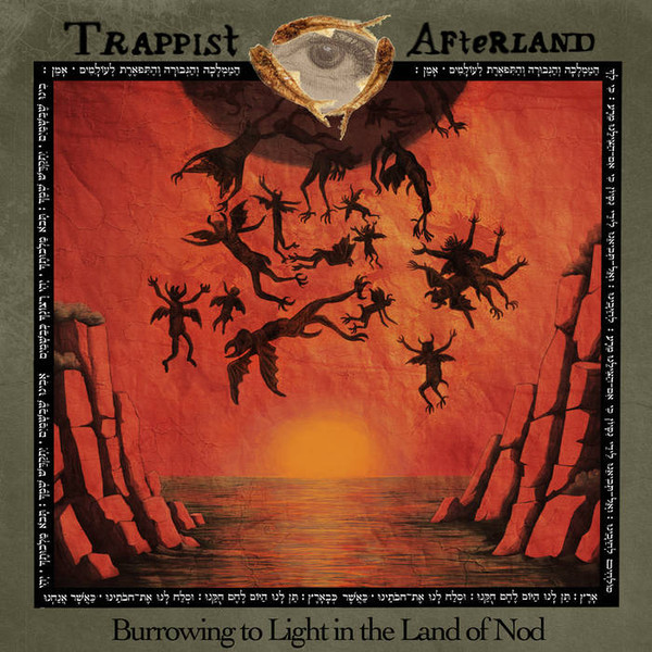 Trappist Afterland — Burrowing to Light in the Land of Nod