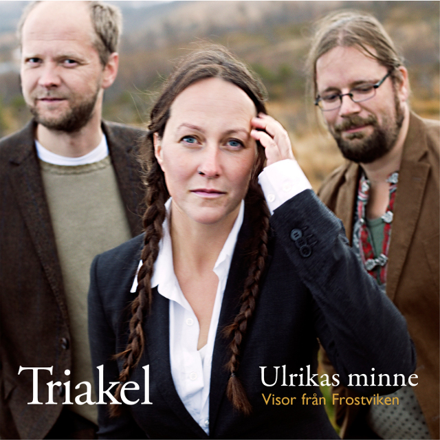 Triakel — Ulrikas Minne: Visor från Frostviken