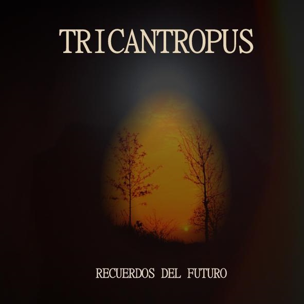 Tricantropus — Recuerdos del Futura