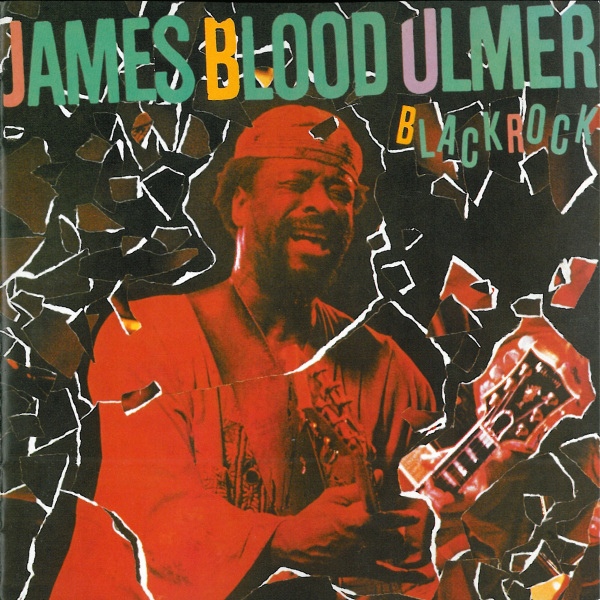 James Blood Ulmer — Black Rock