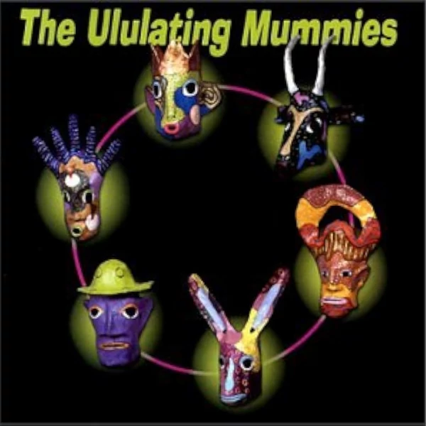 The Ululating Mummies — We Are Not Dead