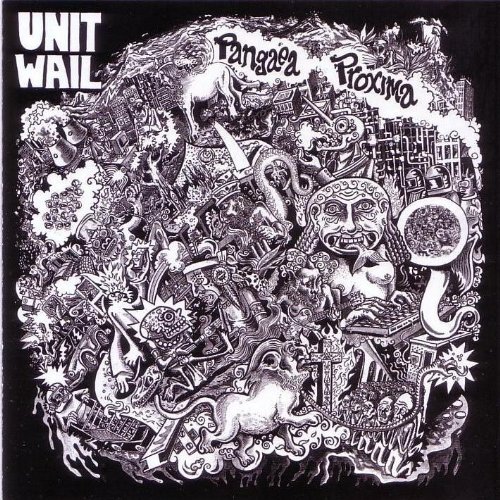 Unit Wail — Pangaea Proxima