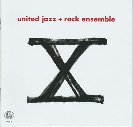 United Jazz+Rock Ensemble — X
