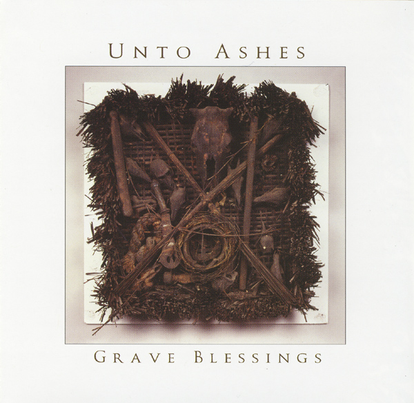 Unto Ashes — Grave Blessings