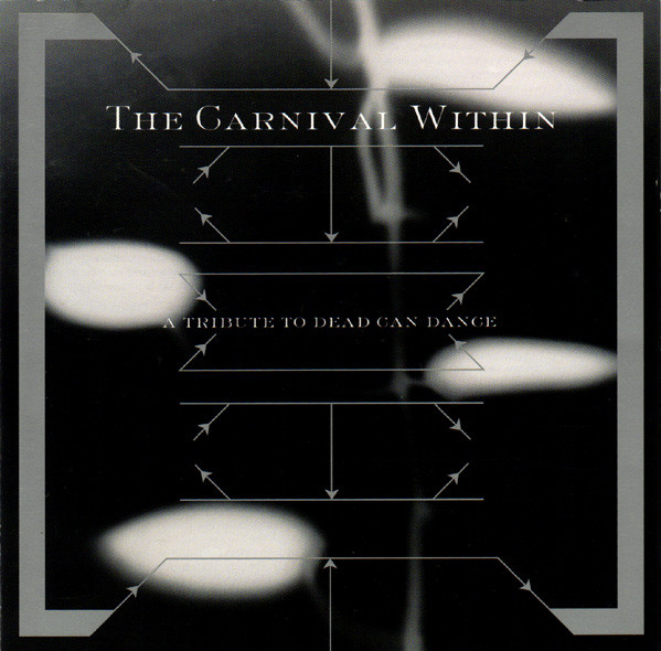 Various Artists — The Carnival Within - A Tribute to Dead Can Dance