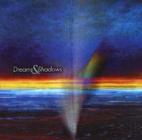 Various Artists — Dreams & Shadows