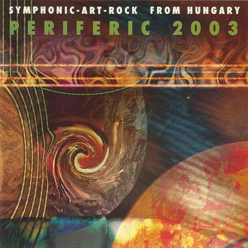 Various Artists — Periferic 2003: Symphonic Art Rock from Hungary